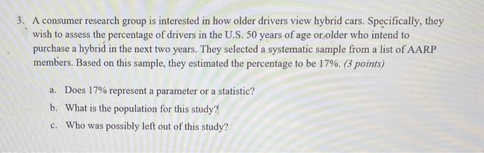 a consumer research group is interested in how older drivers