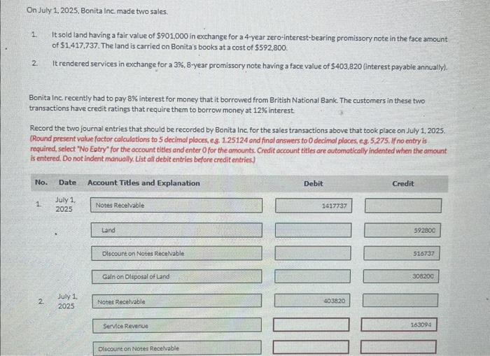 Solved On July 1, 2025, Bonita Inc. made two sales. 1. It