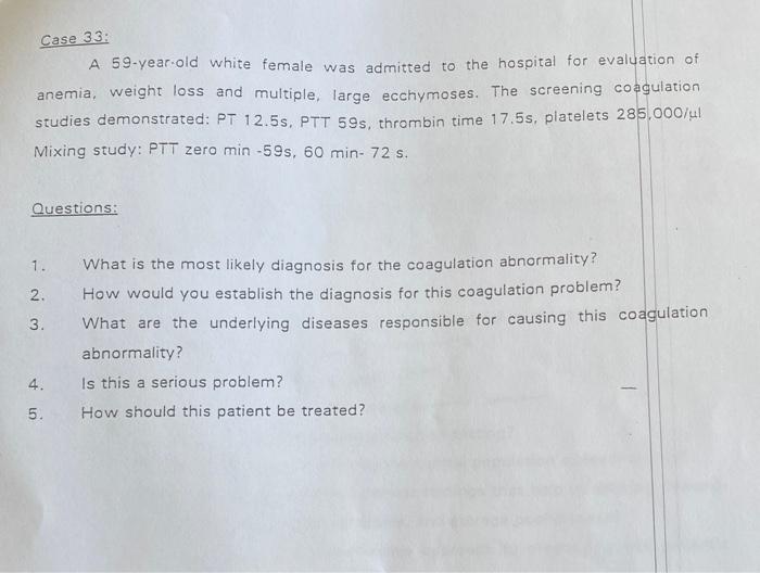 Solved Case 33: A 59-year-old white female was admitted to | Chegg.com