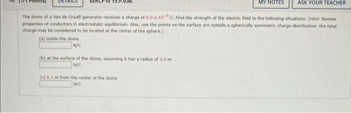 Solved The Doene Of A Van De Graaff Generator Receives A | Chegg.com