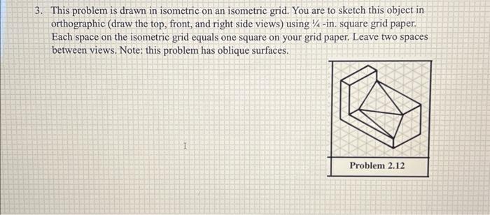 3. This problem is drawn in isometric on an isometric | Chegg.com