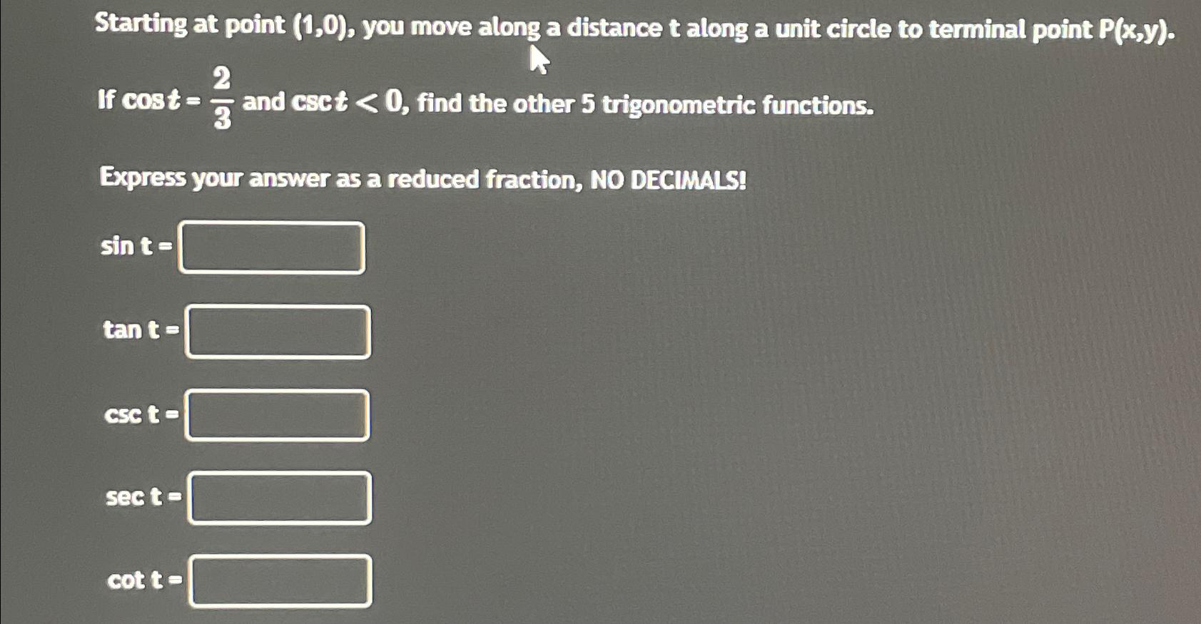Solved Starting at point (1,0), ﻿you move along a distance t | Chegg.com