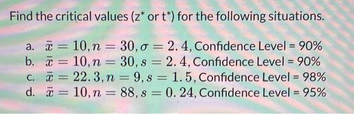 Solved Find the critical values (z∗ or t∗ ) for the | Chegg.com