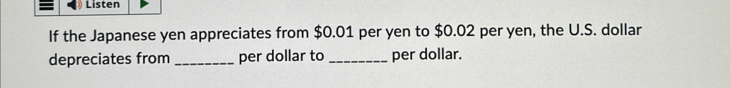 Solved If The Japanese Yen Appreciates From $0.01 ﻿per Yen | Chegg.com