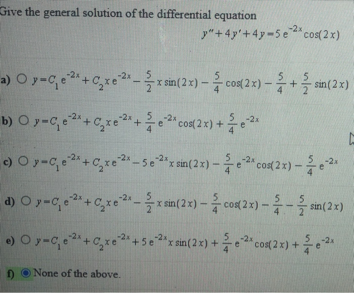 Solved Give The General Solution Of The Differential Equa Chegg Com