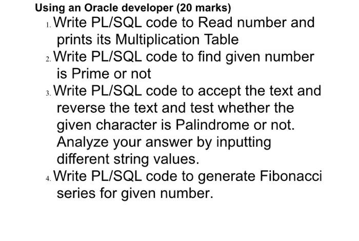 Solved Using an Oracle developer (20 marks) Write PL/SQL | Chegg.com