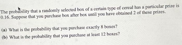 Solved The probavility that a randomly selected box of a | Chegg.com