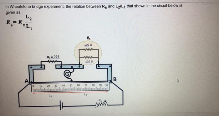Solved In Wheatstone bridge experiment, the relation between | Chegg.com