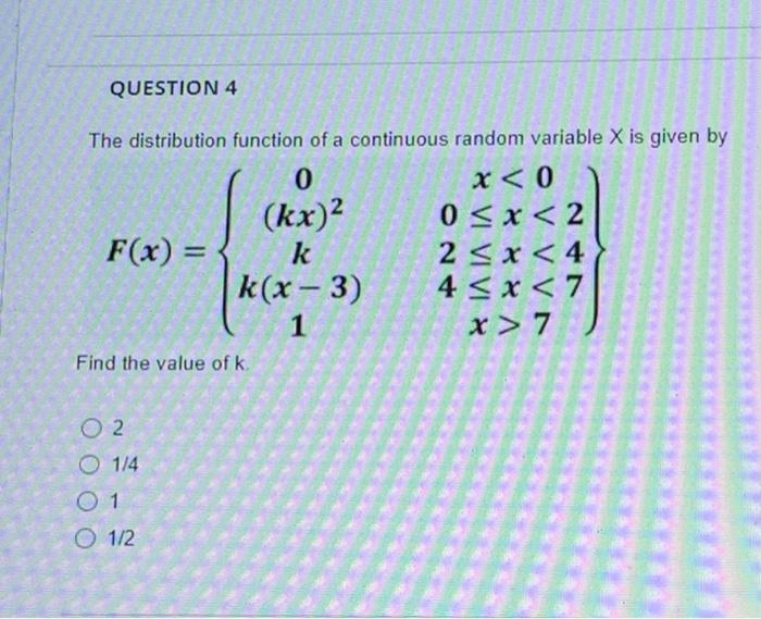 Solved QUESTION 4 The distribution function of a continuous | Chegg.com