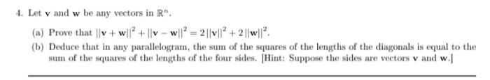 Solved Let v and w be any vectors in Rn. (a) Prove that | Chegg.com