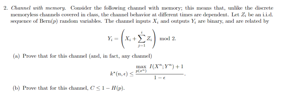 Solved Channel with memory. Consider the following channel | Chegg.com