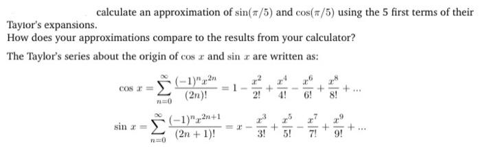 Solved calculate an approximation of sin(π/5) and cos(π/5) | Chegg.com