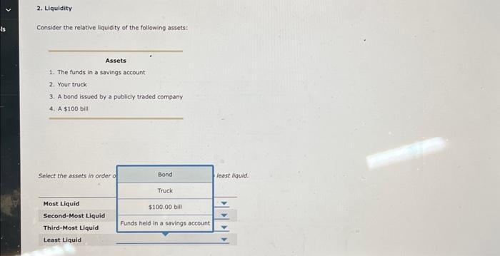 Solved Consider The Relative Liquidity Of The Following Chegg