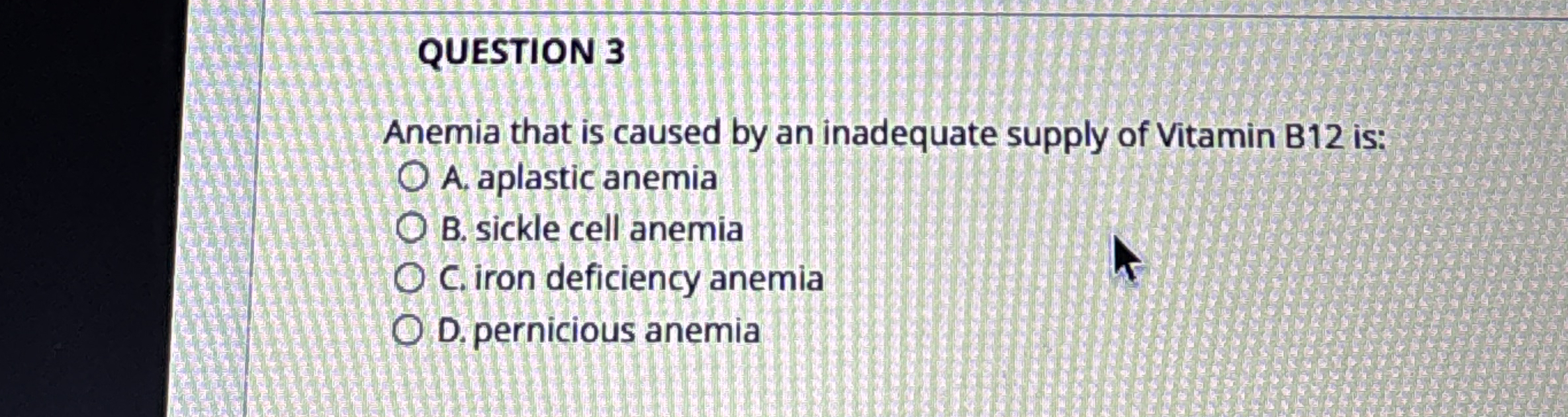 Solved QUESTION 3Anemia that is caused by an inadequate | Chegg.com