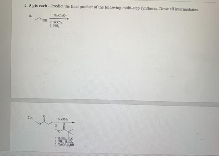 Solved 2. 5 pts each - Predict the final product of the | Chegg.com