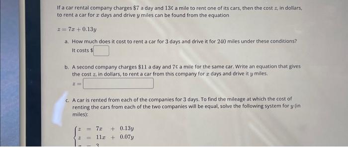 Solved If A Car Rental Company Charges $7 A Day And 13c A | Chegg.com