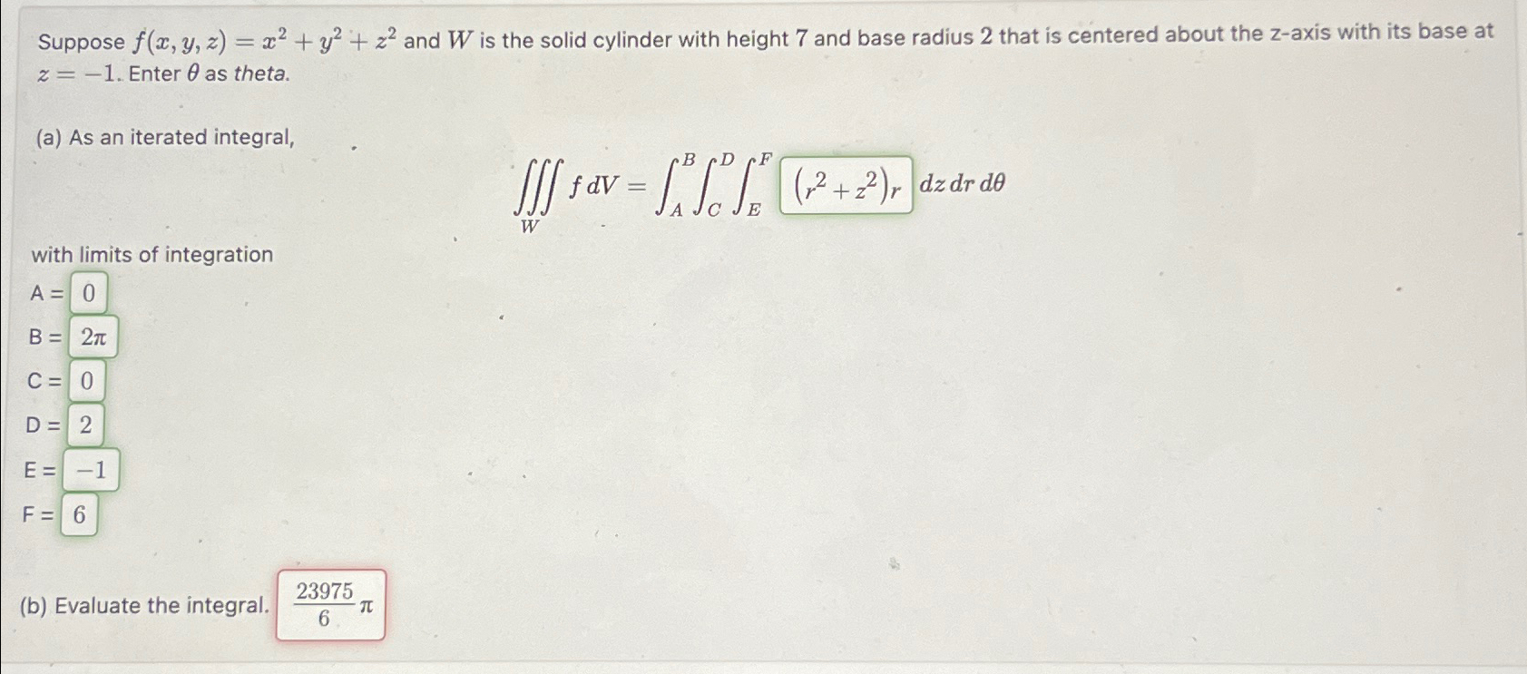 Suppose f(x,y,z)=x2+y2+z2 ﻿and W ﻿is the solid | Chegg.com