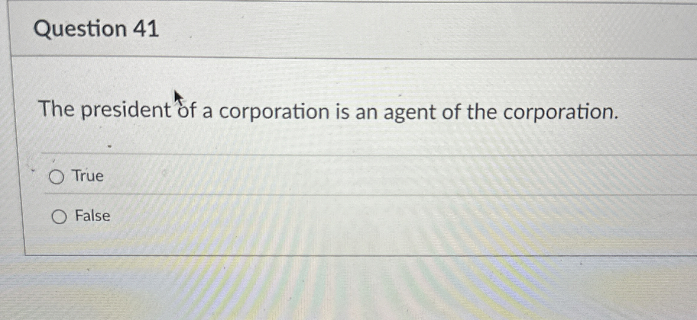Solved Question 41The president of a corporation is an agent