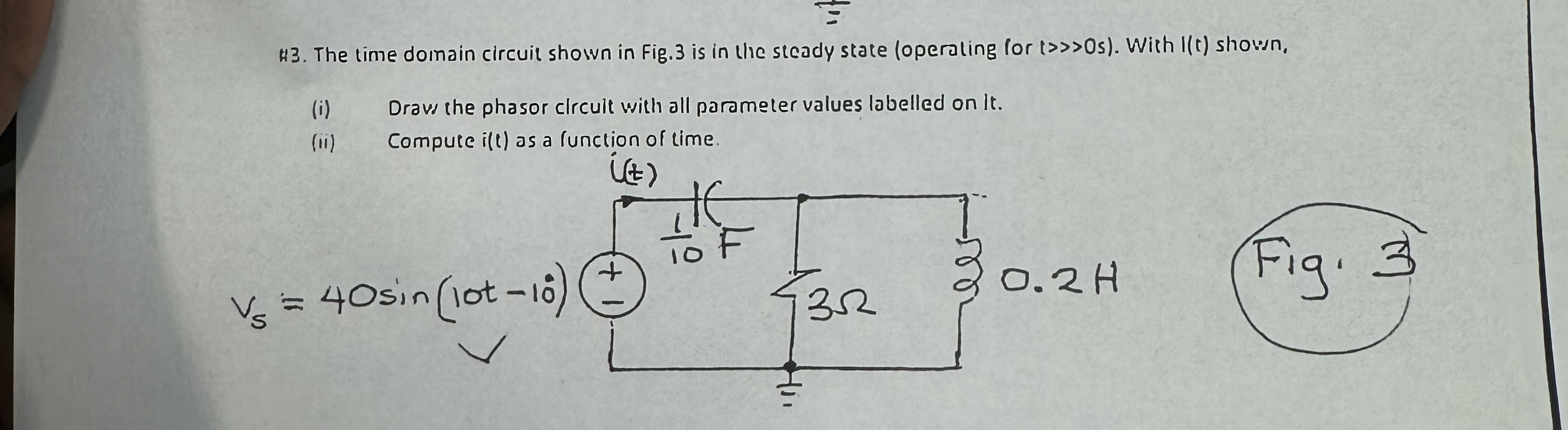 Solved The time domain circuit shown in Fig. 3 ﻿is in the | Chegg.com