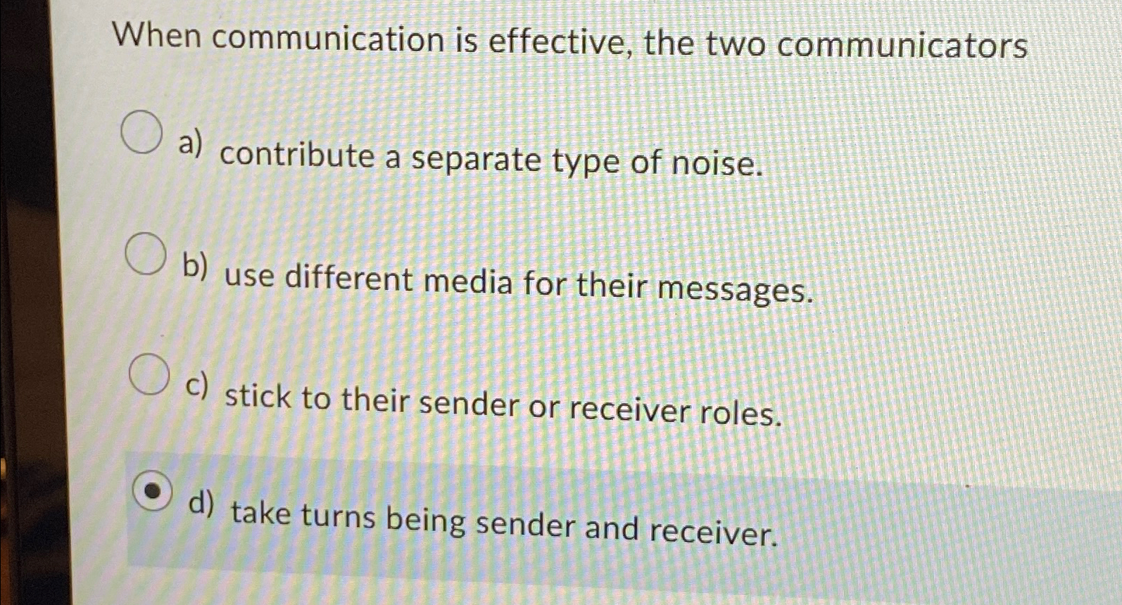 Solved When communication is effective, the two | Chegg.com