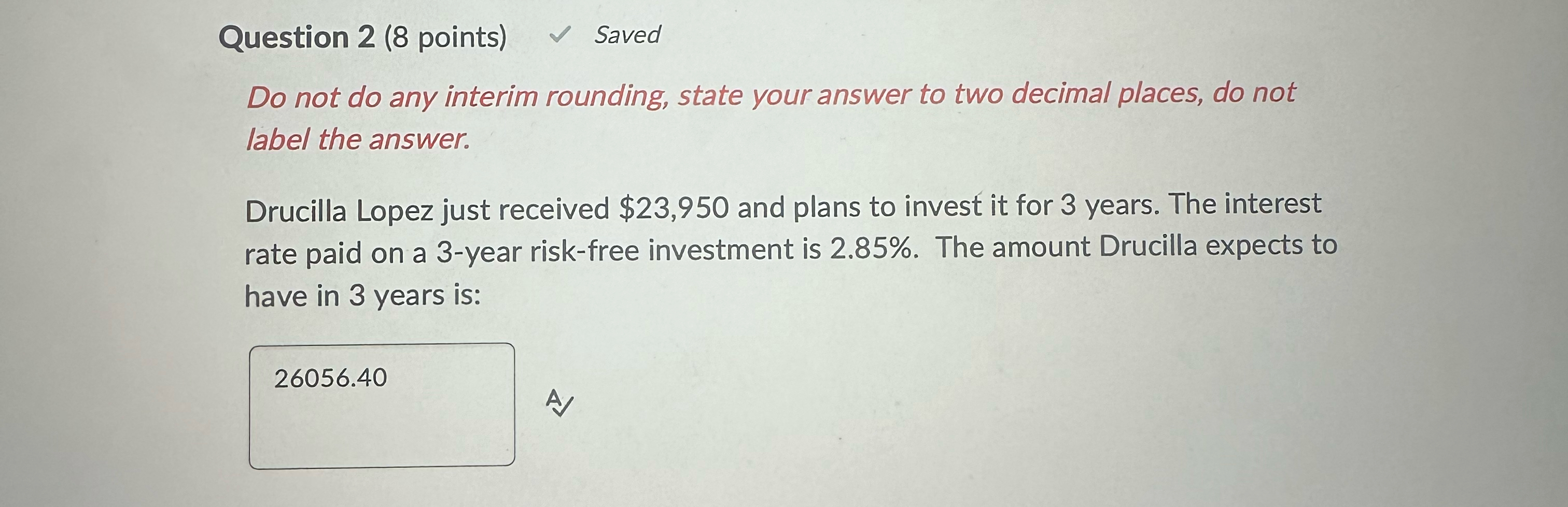 Solved Question 2 (8 ﻿points) ﻿SavedDo not do any interim | Chegg.com