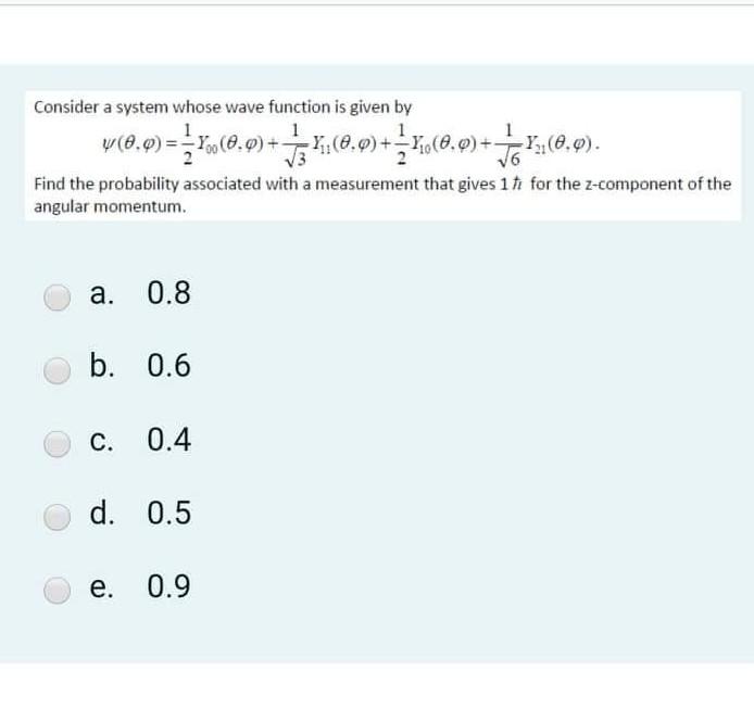 Solved Consider a system whose wave function is given by 1 1 | Chegg.com