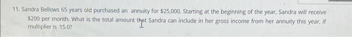 Solved 11. Sandra Bellows 65 years old purchased an annuity | Chegg.com