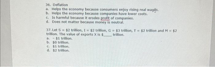 Solved 36. Deflation a. Helps the economy because consumers | Chegg.com