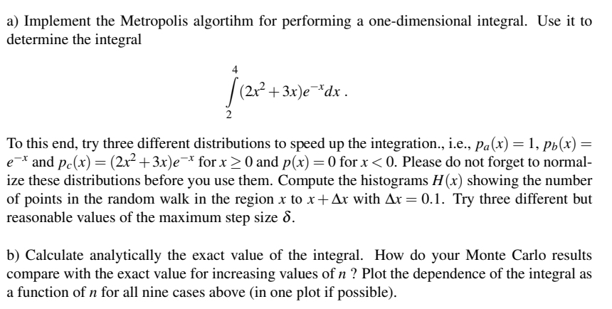 Solved Write a python code that:a) Implement the Metropolis | Chegg.com