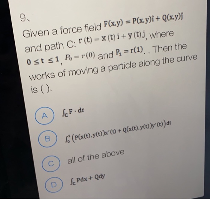 Solved 9 Given A Force Field F X Y P X Y I Q X Y ſ Chegg Com