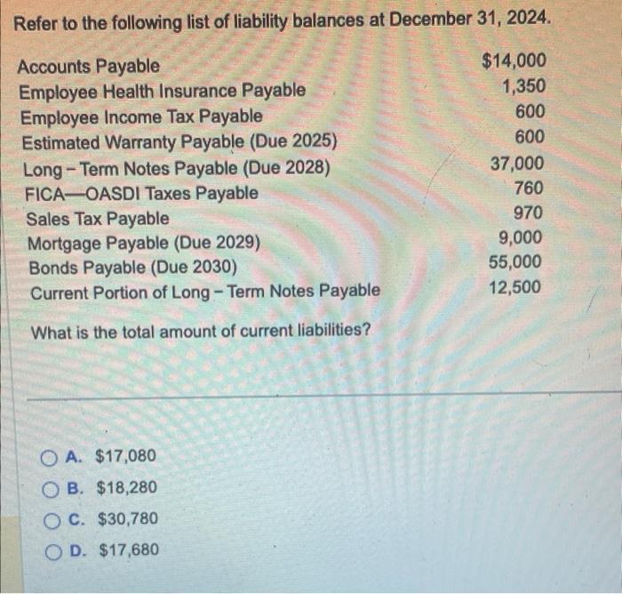 Solved Refer To The Following List Of Liability Balances At | Chegg.com