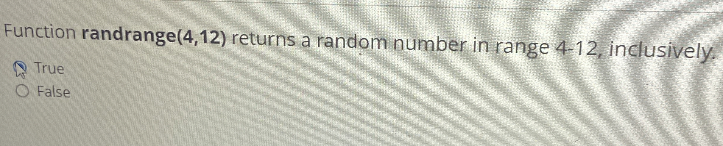 Solved Function randrange (4,12) ﻿returns a random number in | Chegg.com