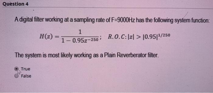 Solved Question 4 A digital filter working at a sampling | Chegg.com