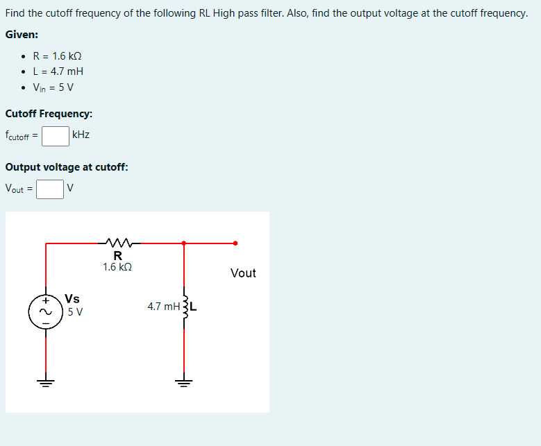Solved Find the cutoff frequency of the following RL High | Chegg.com