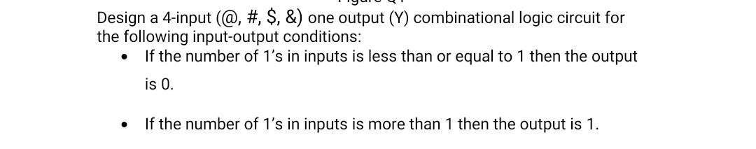 Solved Design a 4-input (@, #, $, &) one output (Y) | Chegg.com