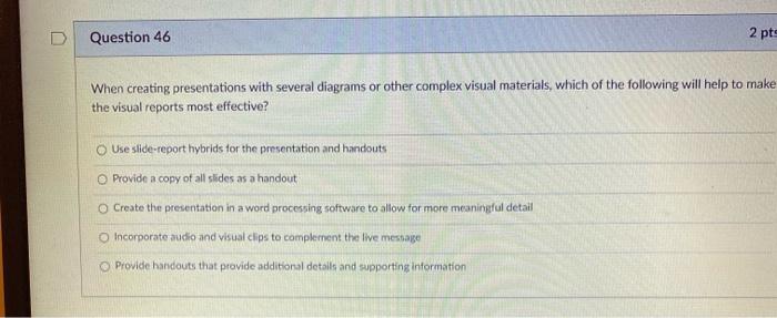 Solved D Question 43 2 pts When creating a background, what | Chegg.com