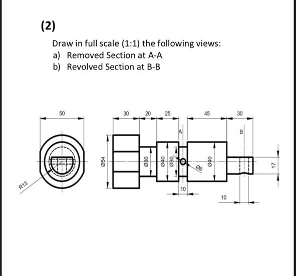 Solved 2 Draw in full scale 1 1 the following views a