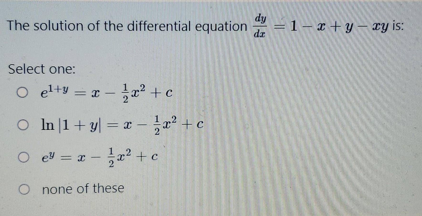 Solved The solution of the differential equation dy dar = 1 | Chegg.com