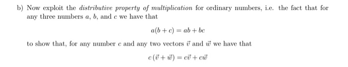 Solved B) Now Exploit The Distributive Property Of | Chegg.com