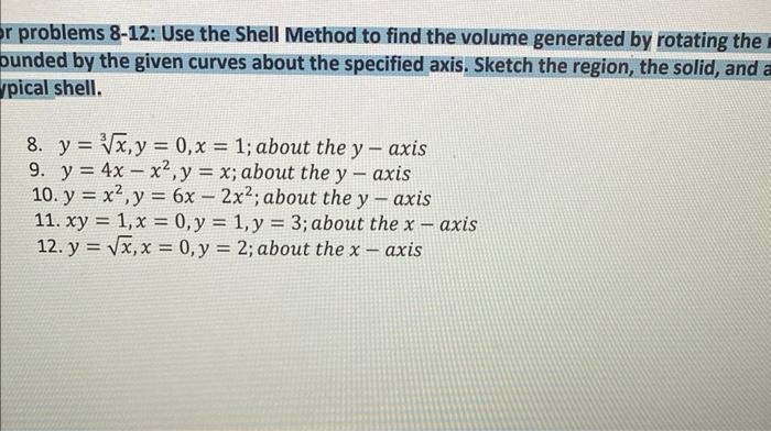 Solved r problems 8-12: Use the Shell Method to find the | Chegg.com