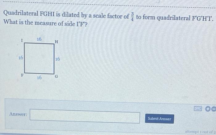 Solved Quadrilateral FGHI is dilated by a scale factor of to | Chegg.com