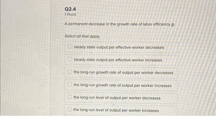 Solved Q2 5 Points Consider the Solow growth model with | Chegg.com