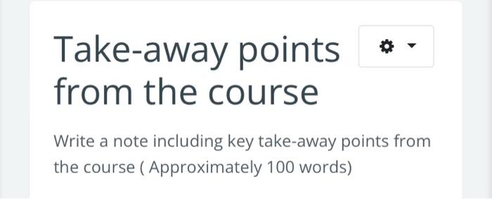 Solved Take-away points from the course Write a note | Chegg.com
