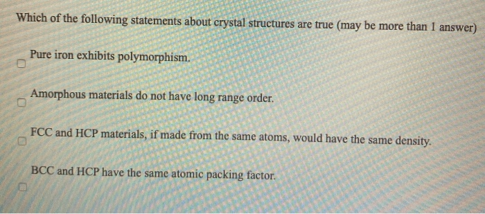 Which Of These Statements Is Not True About Iron Solved Which of the following statements about crystal | Chegg.com