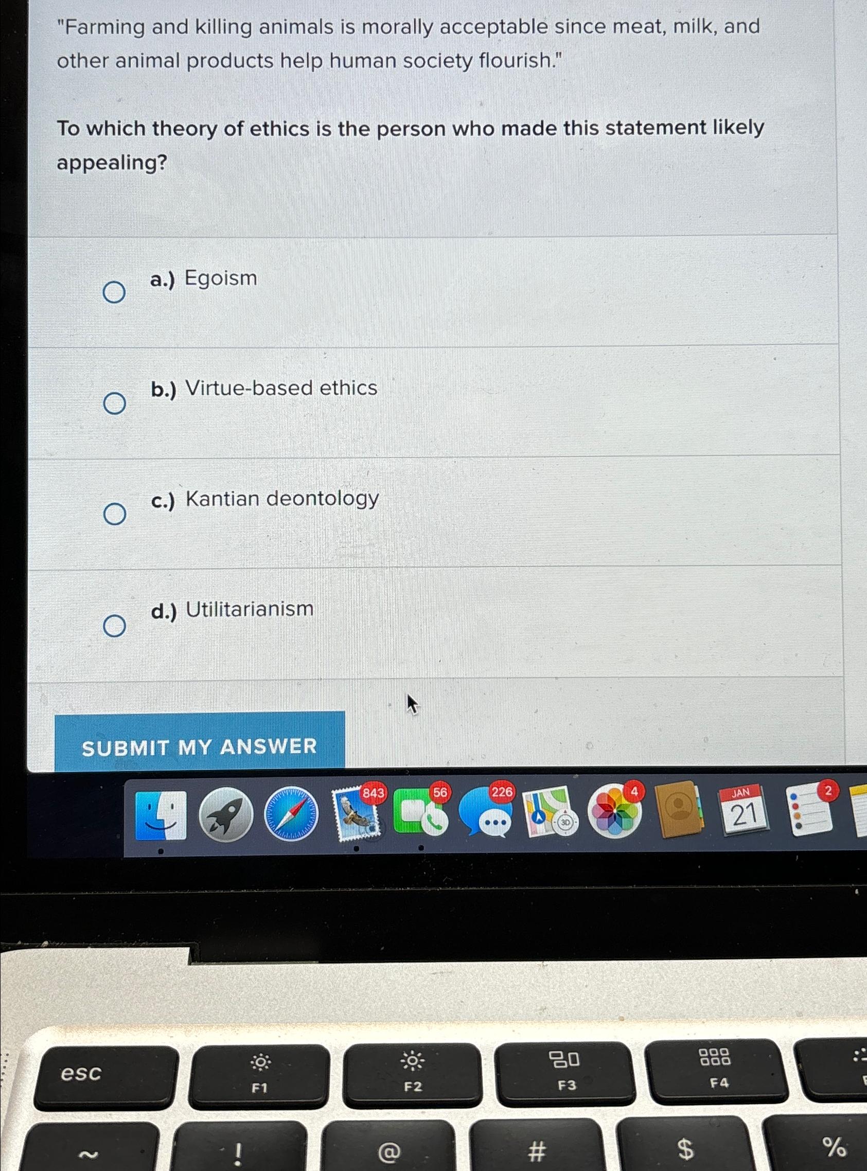 Solved "Farming and killing animals is morally acceptable | Chegg.com