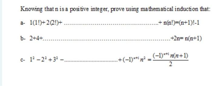 Solved Knowing that n is a positive integer, prove using | Chegg.com