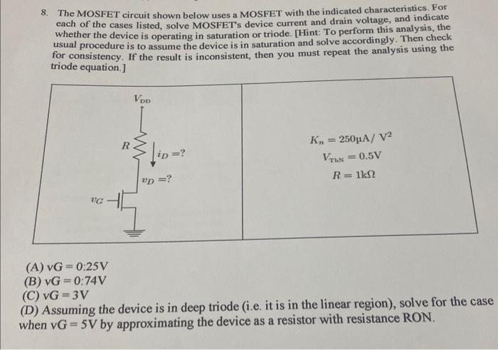 Solved 8. The MOSFET circuit shown below uses a MOSFET with | Chegg.com
