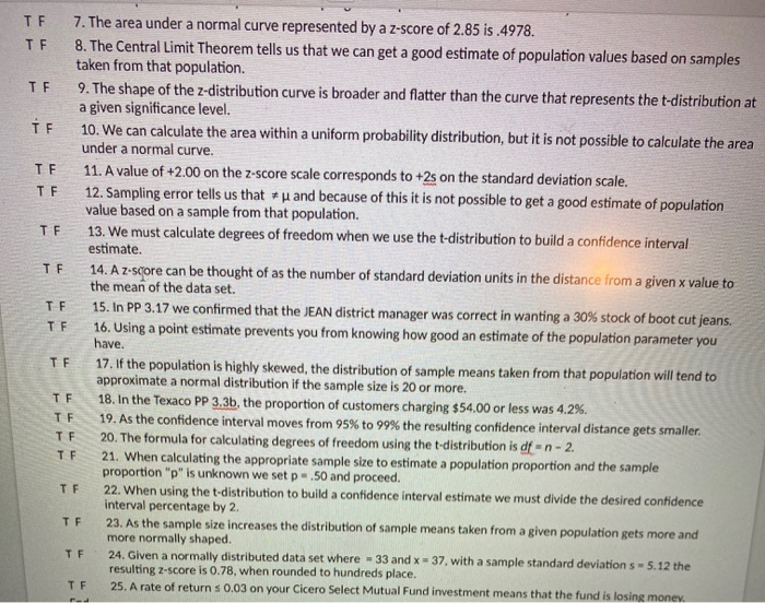 Solved TF TF TF 7. The area under a normal curve represented | Chegg.com