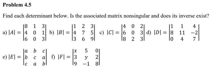 Solved Find each determinant below. Is the associated matrix | Chegg.com