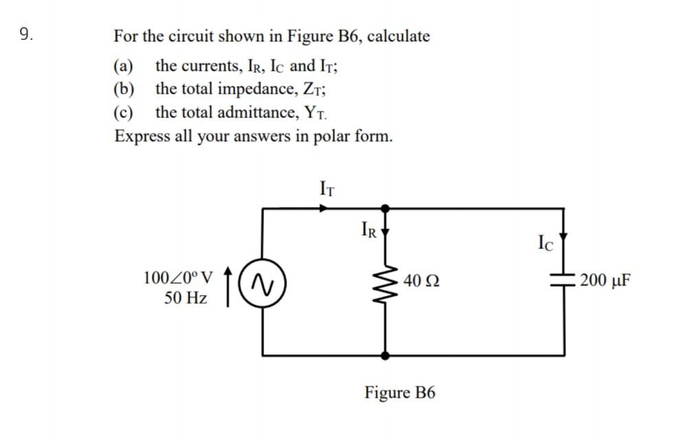 Solved 9. For The Circuit Shown In Figure B6, Calculate (a) | Chegg.com